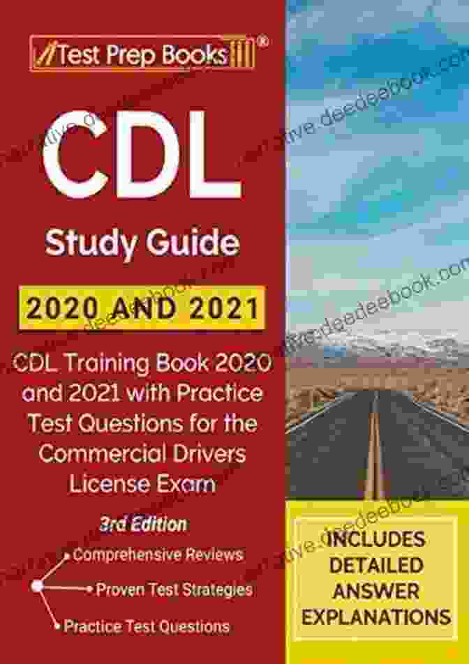 A Person Studying For The Commercial Driver License Exam CDL Study Guide 2024: The Most Absolute And Comprehensive Test Prep For The Commercial Driver S License Exam Practice Test Questions And Beginner Friendly Training For Classes A B C