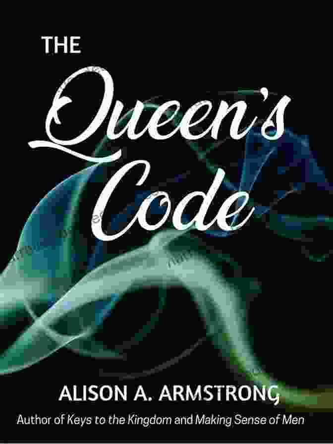 Alison Armstrong, Author Of The Queen Code The Queen S Code Alison A Armstrong