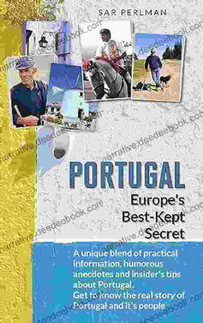 Beaches In Portugal PORTUGAL Europe S Best Kept Secret: A Unique Blend Of Practical Information Humorous Anecdotes And Insider S Tips About Portugal Get To Know The Real Story Of Portugal A
