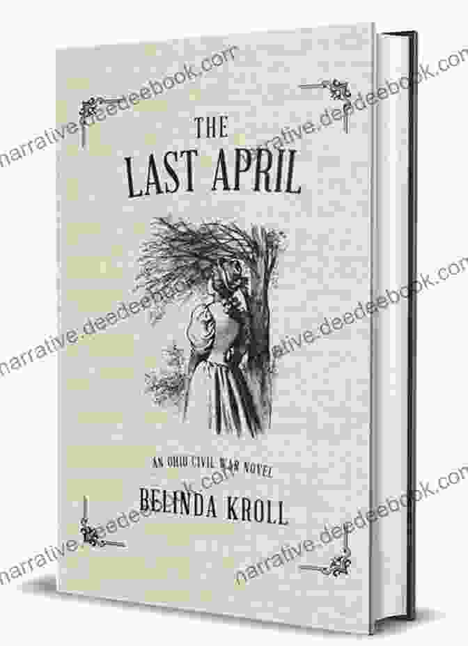 Book Cover Of The Last April By Belinda Kroll, Featuring A Blurred Image Of A Young Woman In A White Dress Standing In A Dark, Atmospheric Forest. The Last April Belinda Kroll