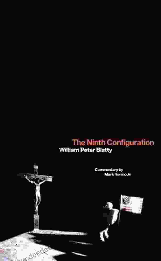 Book Cover Of 'The Ninth Configuration' By William Peter Blatty The Ninth Configuration William Peter Blatty