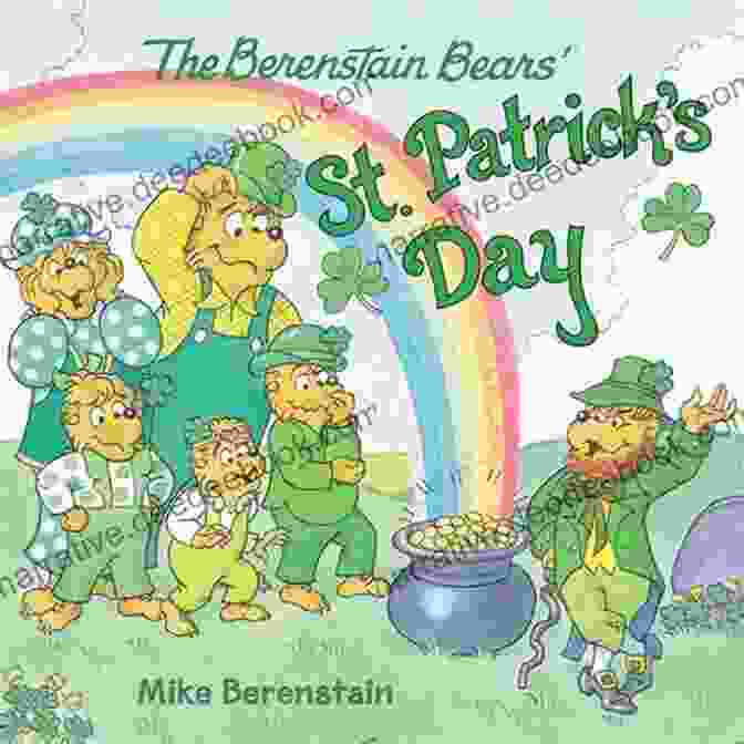 The Berenstain Bears Celebrate St. Patrick's Day With A Rainbow And Shamrocks The Berenstain Bears St Patrick S Day