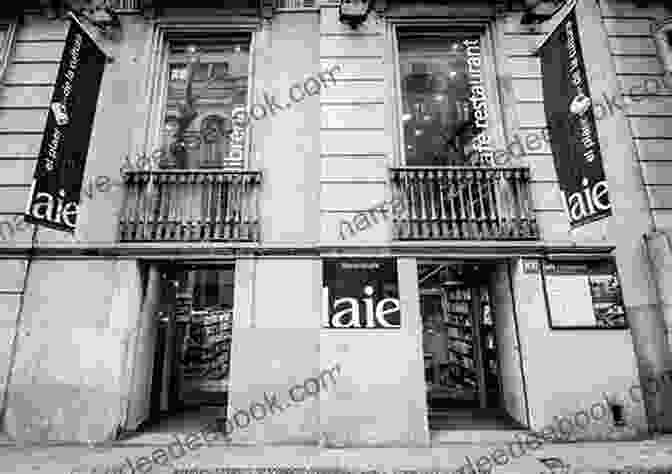 The Laie Bookshop In Barcelona, Renowned For Its Extensive Literary Collection Quite Literally Barcelona: A Literary Guide
