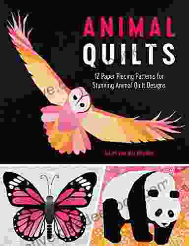 Animal Quilts: 12 Paper Piecing Patterns For Stunning Animal Quilt Designs