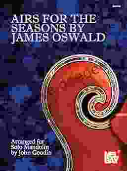 Airs For The Seasons By James Oswald: Arranged For Solo Mandolin