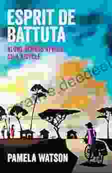 Esprit De Battuta: Alone Across Africa On A Bicycle