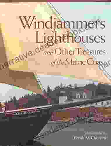 Windjammers Lighthouses Other Treasures Of The Maine Coast: And Other Treasures Of The Maine Coast