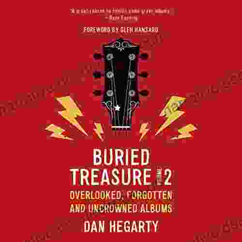Buried Treasure Volume 2: Overlooked Forgetten And Uncrowned Albums