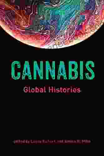Cannabis: Global Histories Lucas Richert