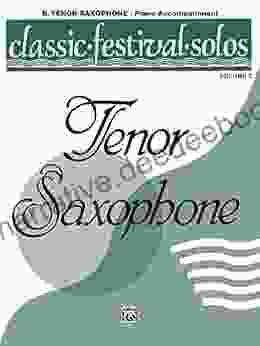 Classic Festival Solos B Flat Tenor Saxophone Volume 2: Piano Accompaniment