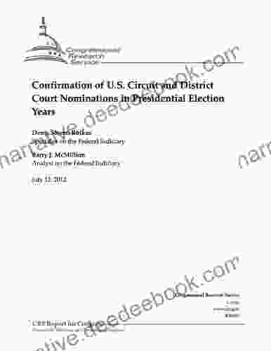 Confirmation Of U S Circuit And District Court Nominations In Presidential Election Years