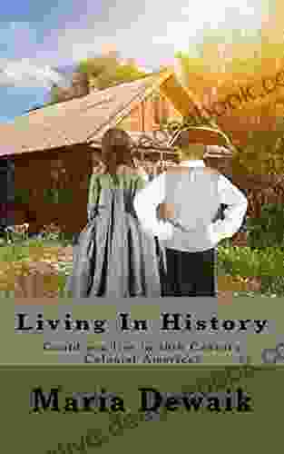 Living In History: Could You Live In 18th Century Colonial America?