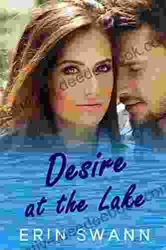 Desire At The Lake: A Small Town Family Romance (Clear Lake 2)