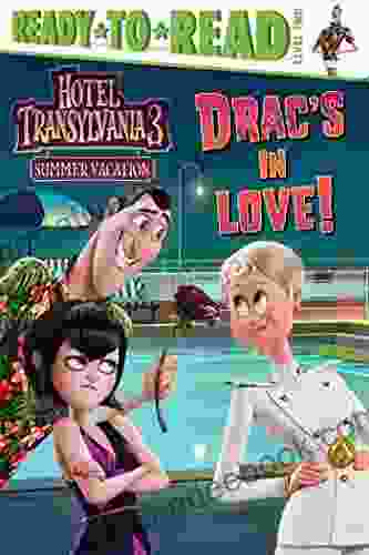 Drac S In Love : Ready To Read Level 2 (Hotel Transylvania 3: Summer Vacation)