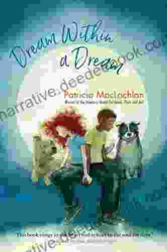 Dream Within A Dream Patricia MacLachlan
