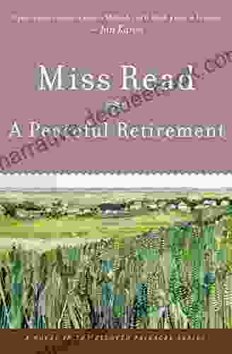 A Peaceful Retirement: A Novel (Fairacre 20)