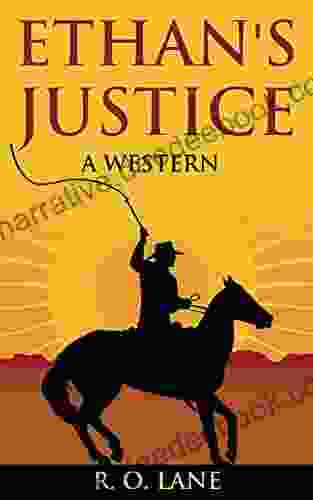 Ethan S Justice: A Western R O Lane