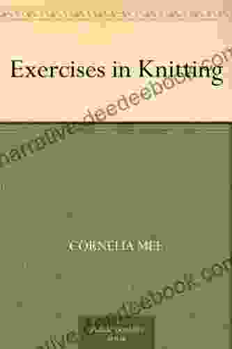 Exercises In Knitting Cornelia Mee