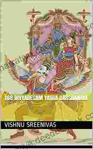 108 Divyadesam Yatra Darshanam Vishnu Sreenivas