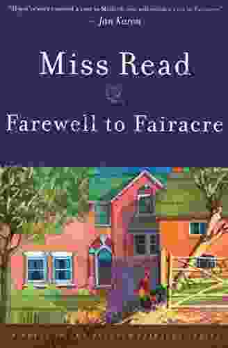 Farewell To Fairacre: A Novel