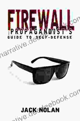 Firewall: The Propagandist S Guide To Self Defense