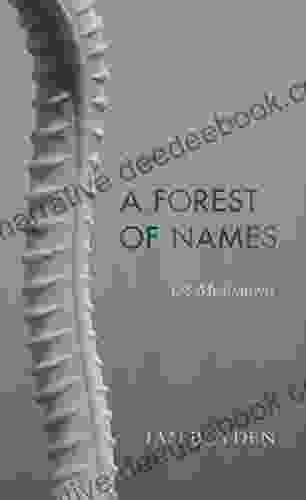 A Forest Of Names: 108 Meditations (Wesleyan Poetry Series)