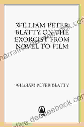 William Peter Blatty On The Exorcist : From Novel To Screen