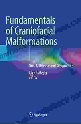 Fundamentals Of Craniofacial Malformations: Vol 1 Disease And Diagnostics