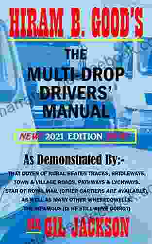 Hiram B Good S The Multi Drop Drivers Manual