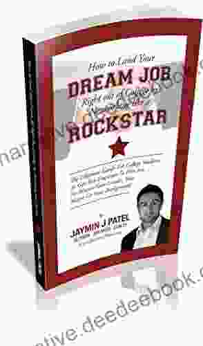 How To Land Your Dream Job Right Out Of College By Networking Like A Rockstar: The Ultimate Guide For College Students To Get Any Employer To Hire You No Matter Your Grades Your Major Or Your Backg