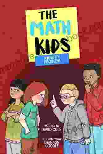 A Knotty Problem (The Math Kids 7)