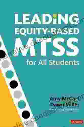Leading Equity Based MTSS For All Students
