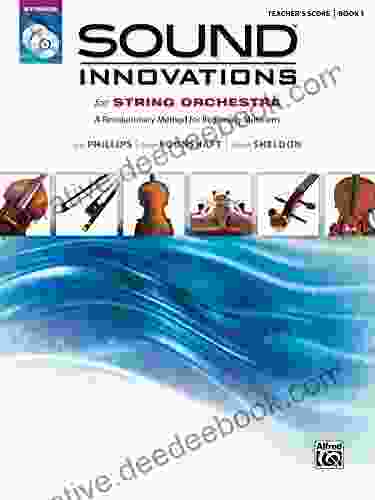 Sound Innovations For String Orchestra: Conductor S Score 1: Learn How To Play With This String Orchestra Method For Beginning Musicians (Sound Innovations For Strings)