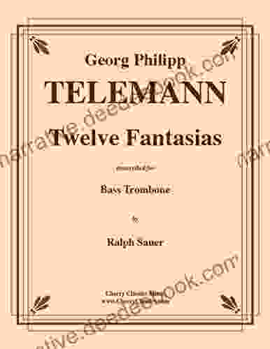 Twelve Fantasias For Bass Trombone