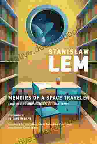 Memoirs Of A Space Traveler: Further Reminiscences Of Ijon Tichy