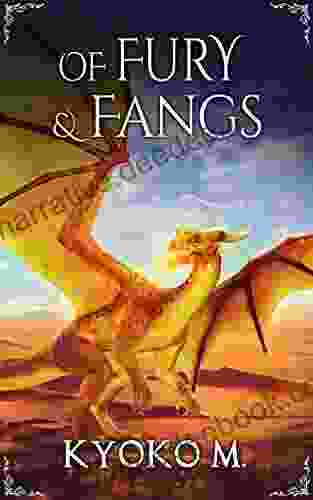 Of Fury And Fangs (Of Cinder And Bone 4)