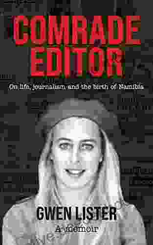 Comrade Editor: On Life Journalism And The Birth Of Namibia