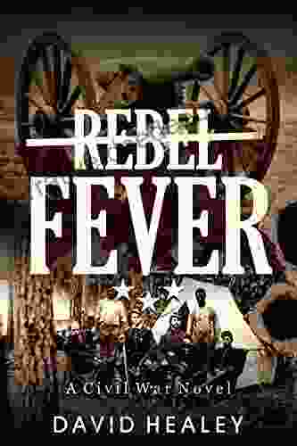 Rebel Fever: A Civil War Novel