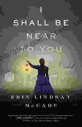 I Shall Be Near To You: A Novel