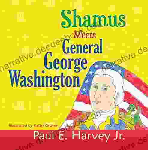 Shamus Meets General George Washington