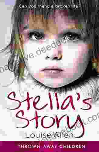 Stella S Story (Thrown Away Children 1)