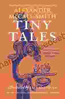 Tiny Tales: Stories Of Romance Ambition Kindness And Happiness