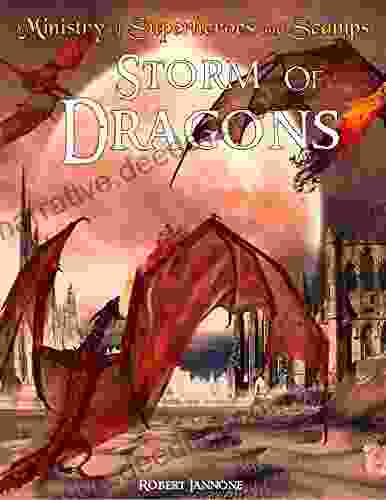 Storm Of Dragons The Ministry Of Superheroes And Scamps #7