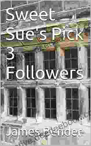 Sweet Sue S Pick 3 Followers James Bender