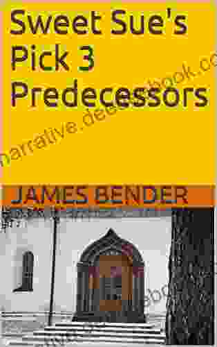 Sweet Sue S Pick 3 Predecessors James Bender