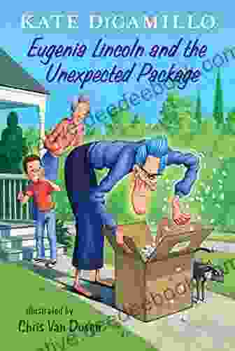 Eugenia Lincoln And The Unexpected Package: Tales From Deckawoo Drive Volume Four