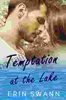 Temptation At The Lake: A Small Town Romance (Clear Lake 1)