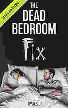 The Dead Bedroom Fix: 2024 Edition