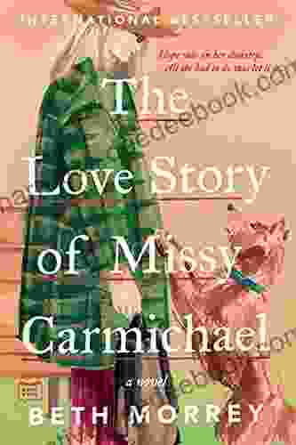 The Love Story Of Missy Carmichael
