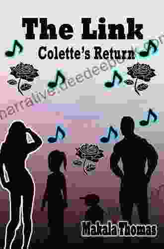 The Link: Colette S Return Makala Thomas